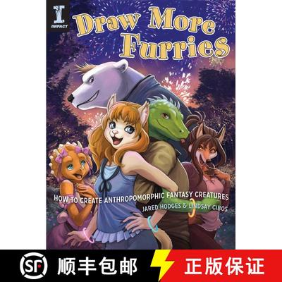 【3-4周达】Draw More Furries: How to Create Anthropomorphic Fantasy Creatures [9781440314735]