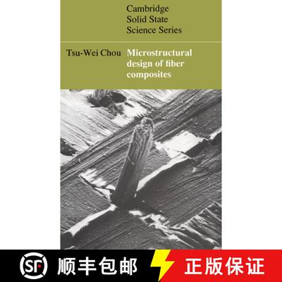 【3-4周达】Microstructural Design of Fiber Composites: - Microstructural Design of Fiber Composites [9780521354820]