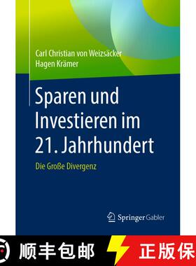 【3-4周达】Sparen und Investieren im 21. Jahrhundert : Die Große Divergenz (1. Aufl. 2019) (1. Aufl.... [9783658273620]