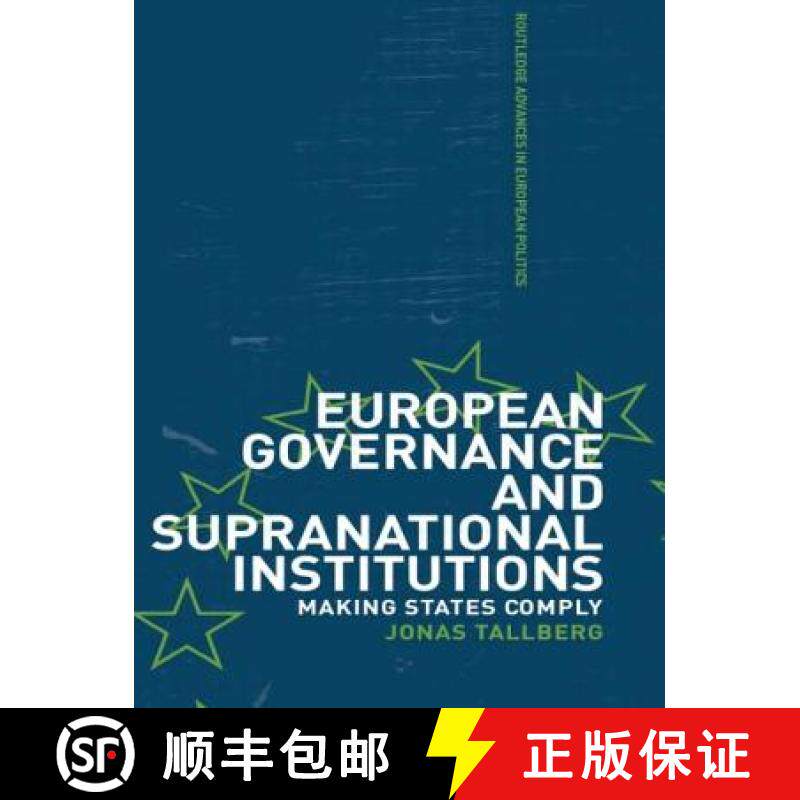 【3-4周达】European Governance and Supranational Institutions : Making States Comply [9780415406659]