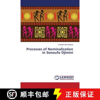 预订 Processes of Nominalization in Senoufo Djimini [9783659711107]