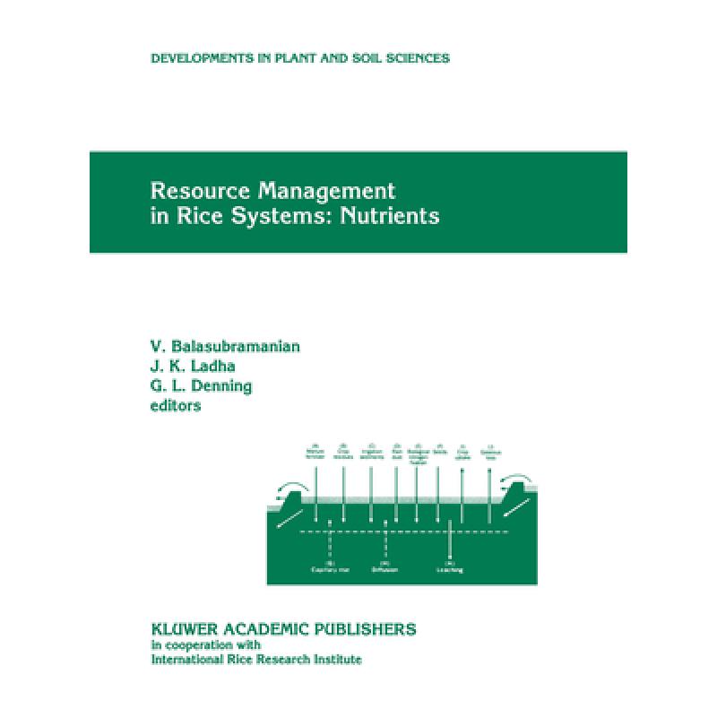 【4周达】Resource Management in Rice Systems: Nutrients: Papers presented at the International Worksh...[9789401061339]-封面