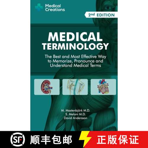 【3-4周达】Medical Terminology: The Best and Most Effective Way to Memorize, Pronounce and Understand... [9781519066626]