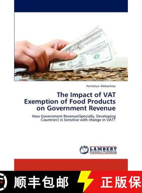 预订 The Impact of VAT Exemption of Food Products on Government Revenue [9783659138935]