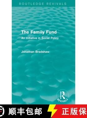 【3-4周达】The Family Fund (Routledge Revivals): An Initiative in Social Policy [9781138821897]