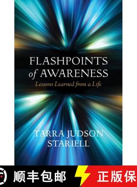 预订 Flashpoints of Awareness: Lessons Learned from a Life [9780999295533]