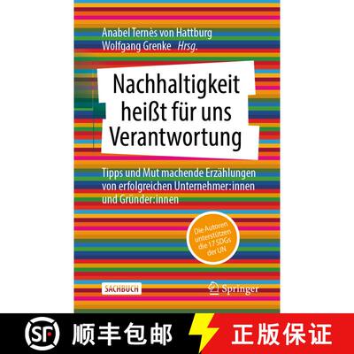 【3-4周达】Nachhaltigkeit Heißt Für Uns Verantwortung: Tipps Und Mut Machende Erzählungen Von Erfo... [9783658400217]