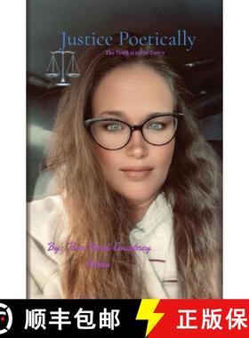 预订 Justice Poetically: The Truth is in The Poetry [9798822977068]