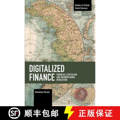 【3-4周达】Digitalized Finance : Financial Capitalism and Informational Revolution [9781642590692]