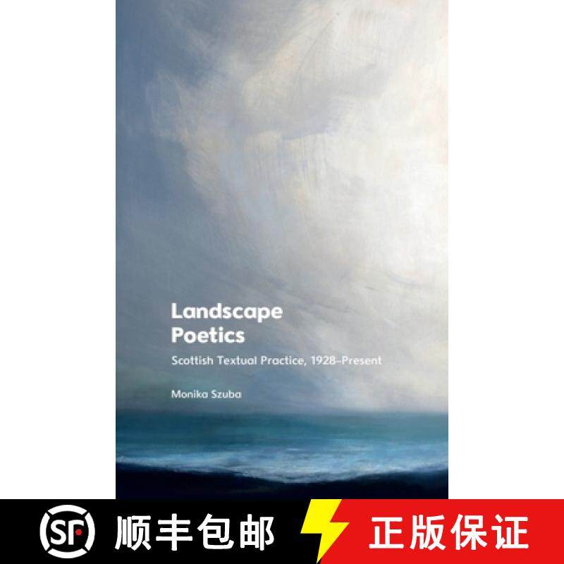 【3-4周达】Landscape Poetics: Scottish Textual Practice 1928-Present [9781474484206]