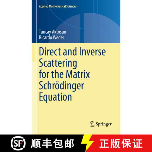【3-4周达】Direct and Inverse Scattering for the Matrix Schroedinger Equation [9783030384333]