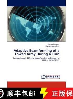 预订 Adaptive Beamforming of a Towed Array During a Turn [9783845408941]