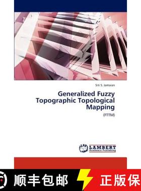 预订 Generalized Fuzzy Topographic Topological Mapping [9783843378000]