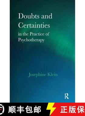 【3-4周达】Doubts and Certainties in the Practice of Psychotherapy [9781855751040]