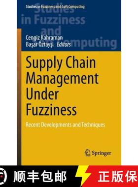 【3-4周达】Supply Chain Management Under Fuzziness : Recent Developments and Techniques [9783642539381]
