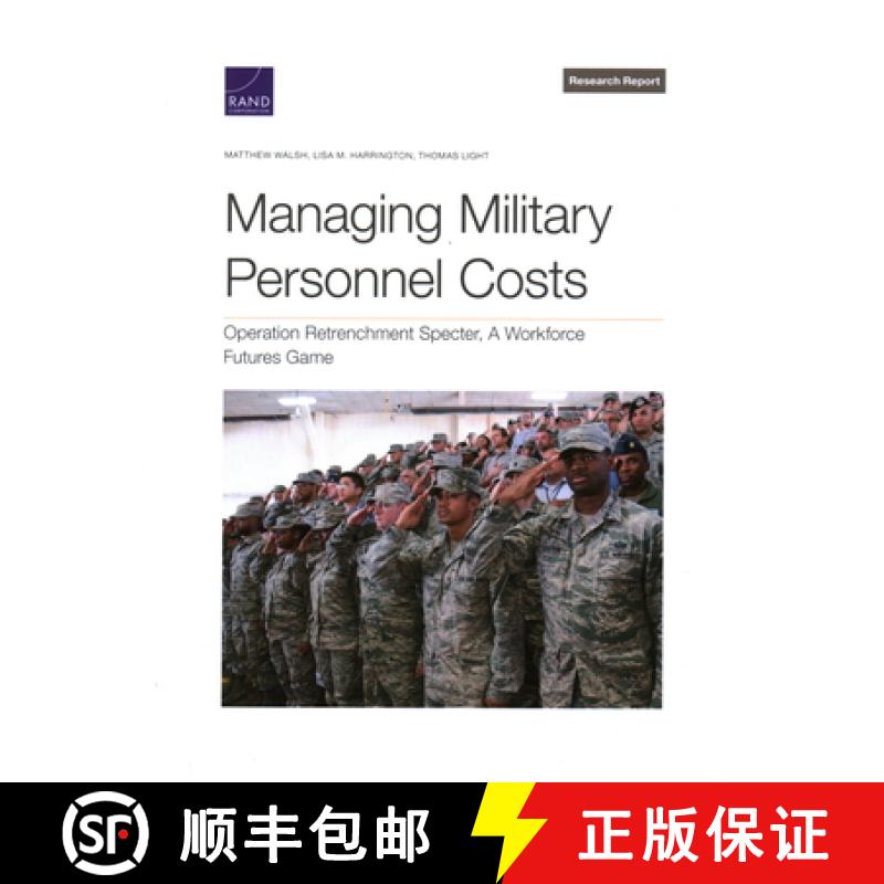 【2-3周达】Managing Military Personnel Costs: Operation Retrenchment Specter, a Workforce Futures Game [9781977411402]