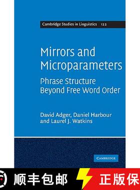 【3-4周达】Mirrors and Microparameters: Phrase Structure beyond Free Word Order - Mirrors and Micropa... [9780521517560]