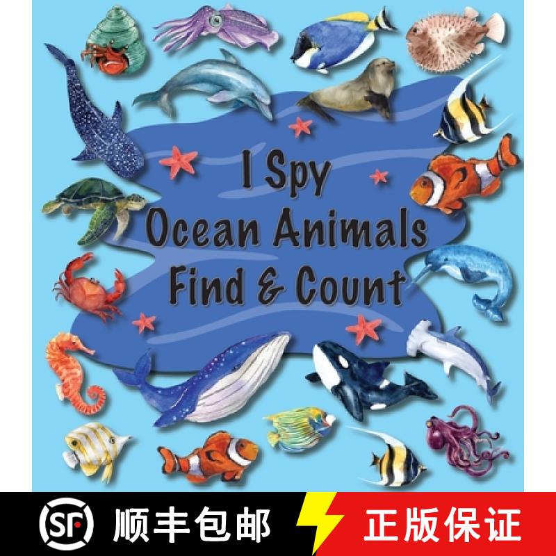 【2-3周达】I Spy Ocean Animals Find & Count: Kids Search, Find, and Seek Activity Book, Ideal for Tod... [9781961350007]