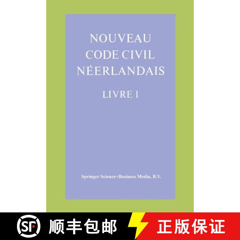 【3-4周达】Nouveau Code Civil Neerlandais Livre 1: Droit Des Personnes Et de La Famille [9789026806155]