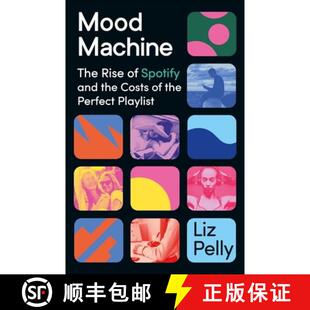 【3-4周达】精装 Mood Machine : The Rise of Spotify and the Costs of the Perfect Playlist [9781399718844]