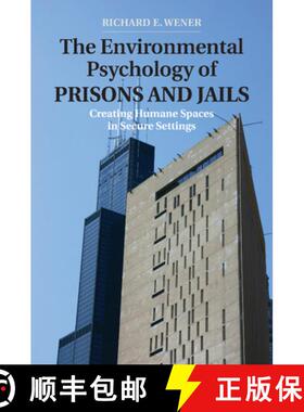 【3-4周达】Environmental Psychology of Prisons and Jails: Creating Humane Spaces in Secure Settings -... [9781107477735]