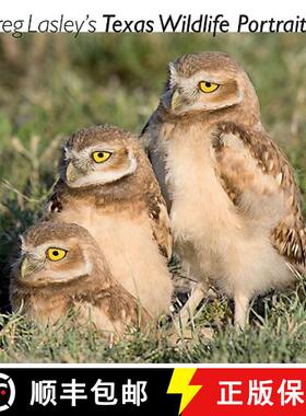 预订 Greg Lasley's Texas Wildlife Portraits: Volume 42 [9781603440578]
