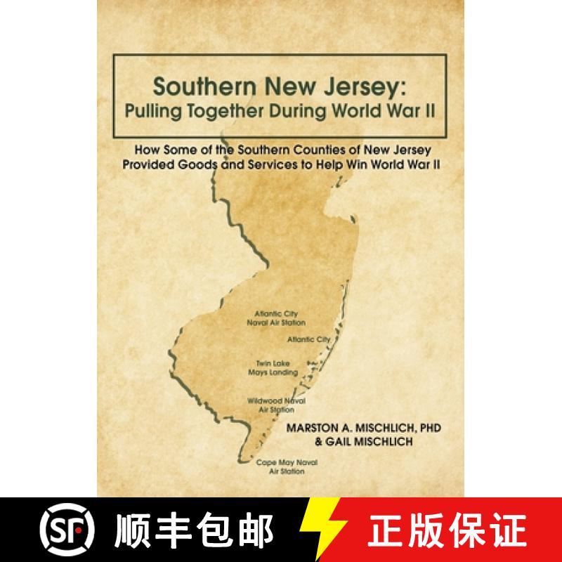 【3-4周达】Southern New Jersey: Pulling Together During World War II: How Some of the Southern Counti... [9781649570574]