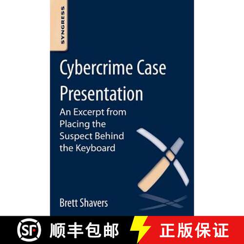 【3-4周达】Cybercrime Case Presentation: An Excerpt from Placing The Suspect Behind The Keyboard [9780124095045]