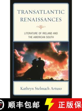 【3-4周达】Transatlantic Renaissances : Literature of Ireland and the American South [9781611494341]