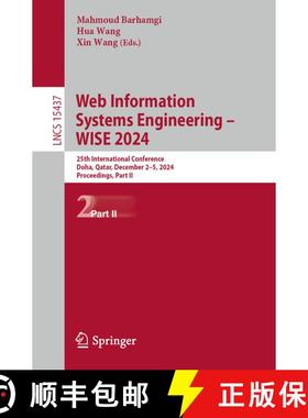【3-4周达】Web Information Systems Engineering - WISE 2024 : 25th International Conference, Doha, Qat... [9789819605668]