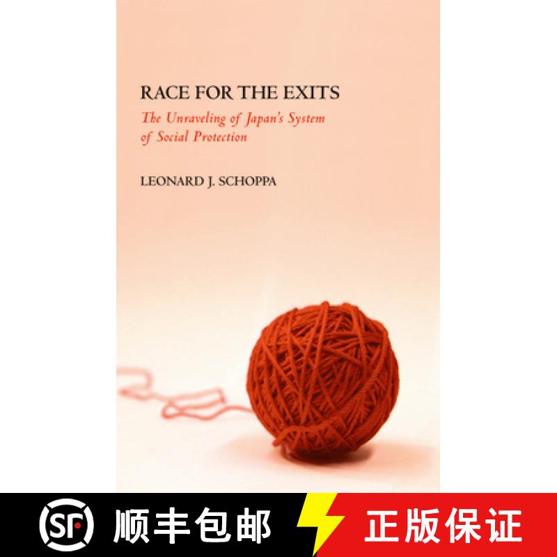 【3-4周达】Race for the Exits: The Unraveling of Japan's System of Social Protection [9780801444333]