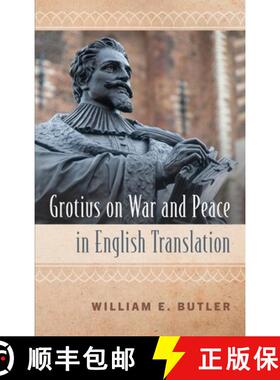 【3-4周达】Grotius on War and Peace in English Translation [9781616196615]