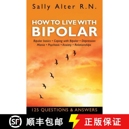 【3-4周达】How to Live with Bipolar: Bipolar Basics - Coping with Bipolar - Depression - Mania - Psyc... [9798218111076]