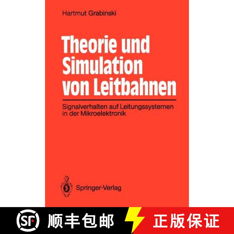 【3-4周达】Theorie und Simulation von Leitbahnen : Signalverhalten auf Leitungssystemen in der Mikroe... [9783540539575]