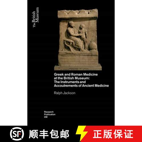 【3-4周达】Greek and Roman Medicine at the British Museum: The Instruments and Accoutrements of Ancie... [9780861592326]