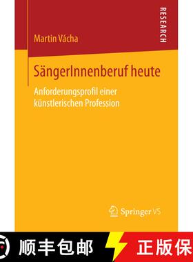 【3-4周达】SängerInnenberuf heute : Anforderungsprofil einer künstlerischen Profession (1. Aufl. 20... [9783658133726]