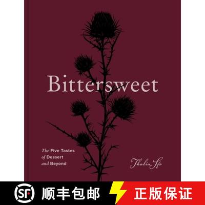 预订 Bittersweet: The Five Tastes of Dessert and Beyond (A Baking Book) [9780063411418]