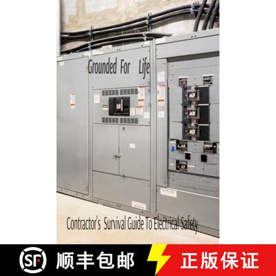【3-4周达】Grounded for life  : The Contractor's Survival Guide to Electrical Safety [9798218814403]