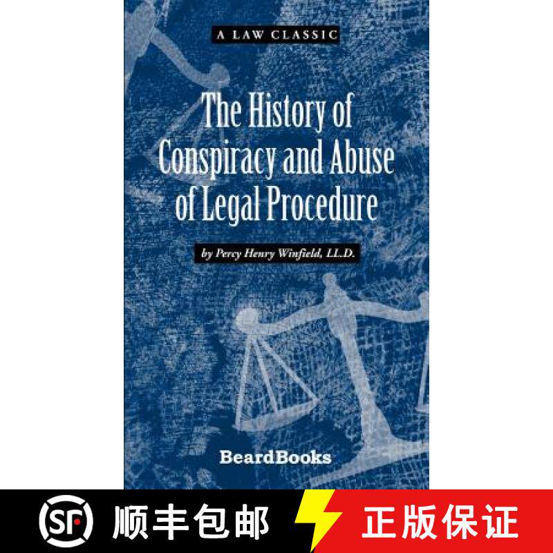 预订 The History of Conspiracy and Abuse of Legal Procedure [9781587981067]