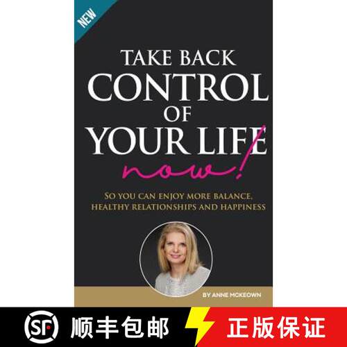 【3-4周达】Take Back Control of Your Life Now: So you can enjoy more balance, healthy relationships a... [9780648526803]