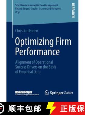 【3-4周达】Optimizing Firm Performance : Alignment of Operational Success Drivers on the Basis of Emp... [9783658027452]
