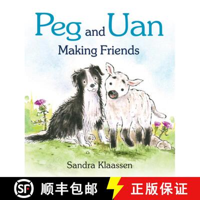 【3-4周达】Peg and Uan: Meet a shy sheepdog puppy and a playful lamb [9781782504412]