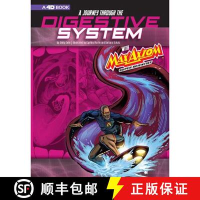 预订 A Journey Through the Digestive System with Max Axiom, Super Scientist: 4D an Augmented Reading ... [9781543560312]