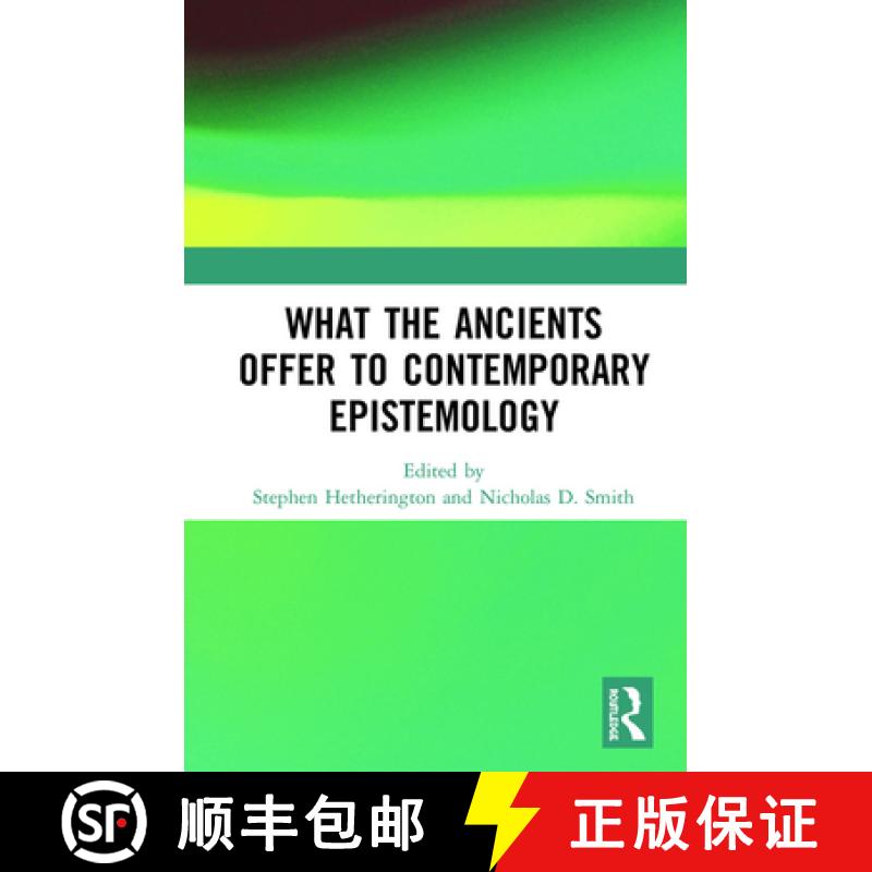 【3-4周达】What the Ancients Offer to Contemporary Epistemology [9780367361402]