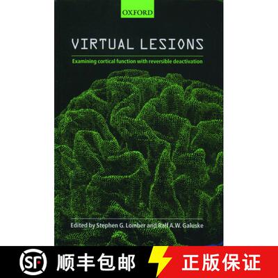 【3-4周达】Virtual Lesions: Examining Cortical Function with Reversible Deactivation [9780198508939]