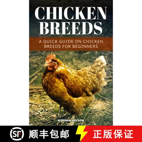 【3-4周达】Chicken Breeds: A Quick Guide On Chicken Breeds For Beginners [9798348353360]