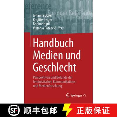 【3-4周达】Handbuch Medien und Geschlecht : Perspektiven und Befunde der feministischen Kommunikation... [9783658207069]