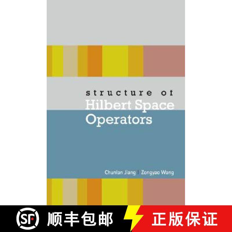 【3-4周达】Structure of Hilbert Space Operators [9789812566164]