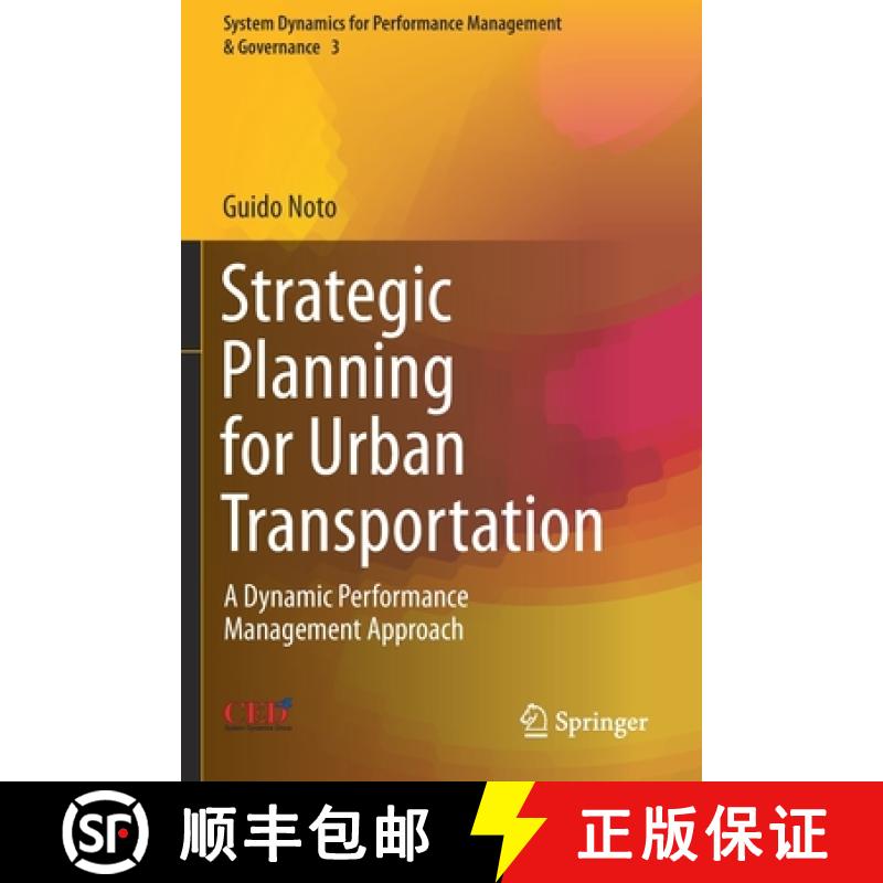 【3-4周达】Strategic Planning for Urban Transportation : A Dynamic Performance Management Approach [9783030368852]