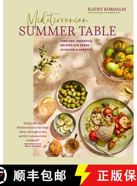 【3-4周达】Endless Summer Table: Timeless Mediterreanean-Inspired Recipes, for Every Day, Every Occas... [9781788795098]